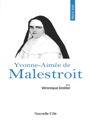 cover image of Prier 15 jours avec Yvonne-Aimée de Malestroit